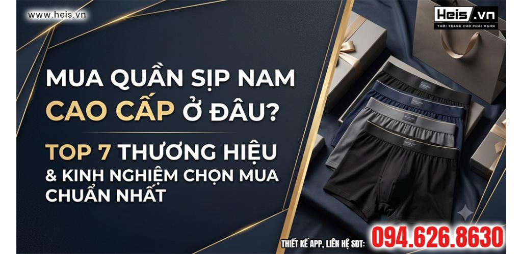 Mua quần sịp nam cao cấp ở đâu? Top 7 thương hiệu và kinh nghiệm chọn mua chuẩn nhất - Hình ảnh bài viết tin tức HEIS